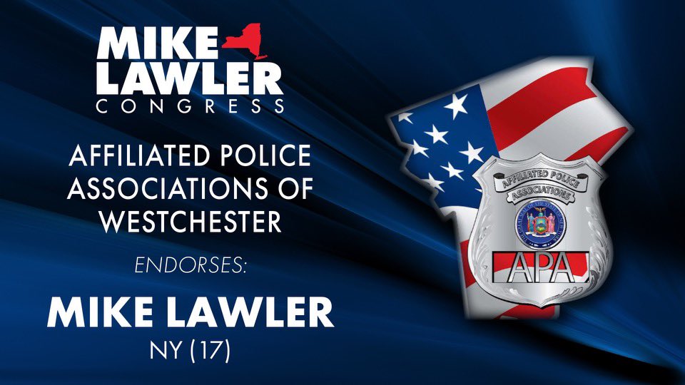 CONGRESSMAN LAWLER ENDORSED BY AFFILIATED POLICE ASSOCIATIONS OF